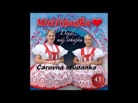 Mistříňanka - Čarovná studánka