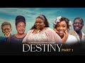 DESTINY PART 1 FT MERCY ASIEDU EMELIA BROBBEY BILL ASAMOAH KALYBOS CHRISTIANA AWUNI BEDIIDE