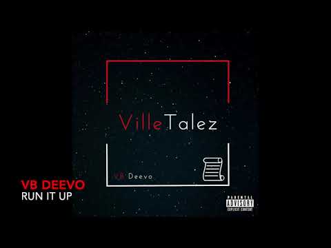 VB Deevo - Run it up [Prod. by StretchBeatz]