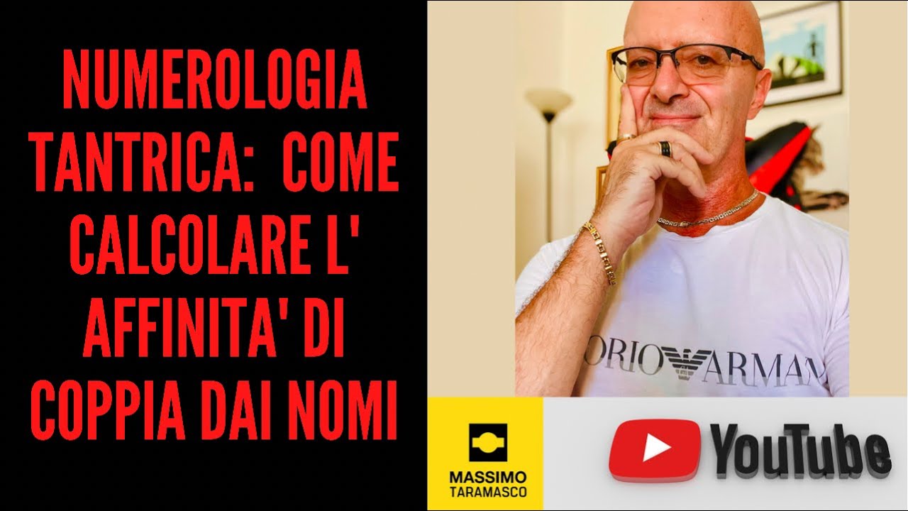 NUMEROLOGIA TANTRICA: COME CALCOLARE L' AFFINITA' DI COPPIA DAI NOMI
