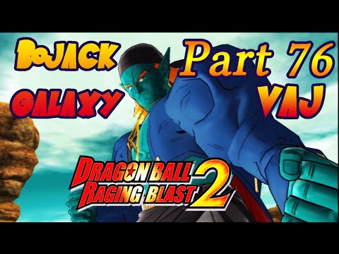 VaJ: Dragon Ball Raging Blast 2 - Bojack's Galaxy - Parte 76.