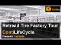 Inside The Secret World Of Continental S Retread Factory Contigear