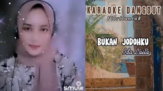 Download lagu BUKAN JODOHKU | Ida laila | Karauke duet tanpa vocal cowok mp3