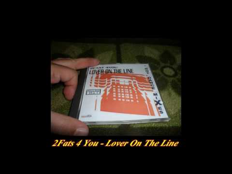 2Fast 4You - Lover On The Line (Extended Mix)