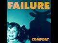 Failure - Comfort - 08- Pro-catastrophe