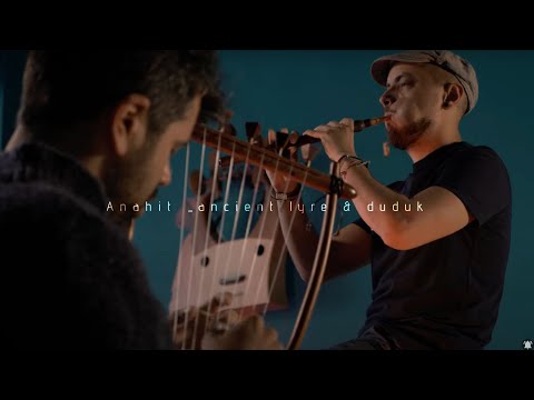 Ancient Lyre & Duduk - Anahit (2021) by Theodore Koumartzis & Socrates Votskos
