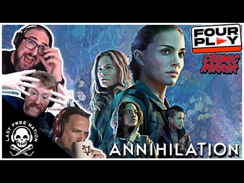 ANNIHILATION (2018): The Most Misunderstood Sci-Fi Film of the Decade | Four Play