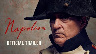 Columbia Pictures Napoleon - Official Trailer