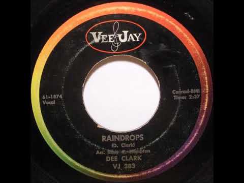 Dee Clark - Raindrops (1961)