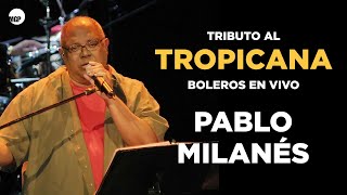 1.  El Día (En Vivo) - Boleros en el Tropicana con Pablo Milanés