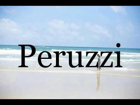 How To Pronounce Peruzzi🌈🌈🌈🌈🌈🌈Pronunciation Of Peruzzi