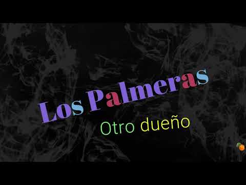 Los Palmeras - Otro dueño