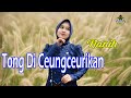 NANIH TONG DI CEUNGCEURIKAN Pop Sunda Gasentra