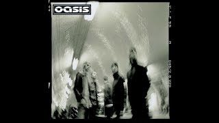 Oasis - Little By Little