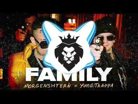 MORGENSHTERN, Yung Trappa - FAMILY (Bass Boosted)