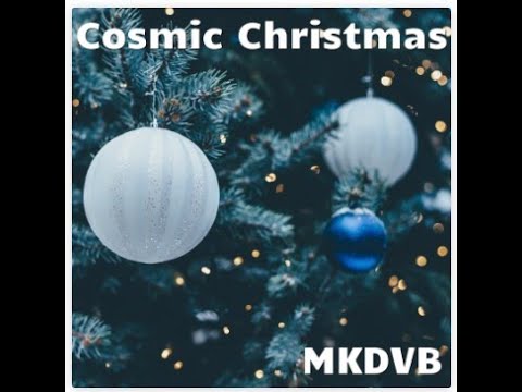 Experimental Synth Christmas Music: MKDVB Cosmic Christmas