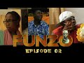 FUNZO - EPISODE 02 | STARLING CHUMVI NYINGI