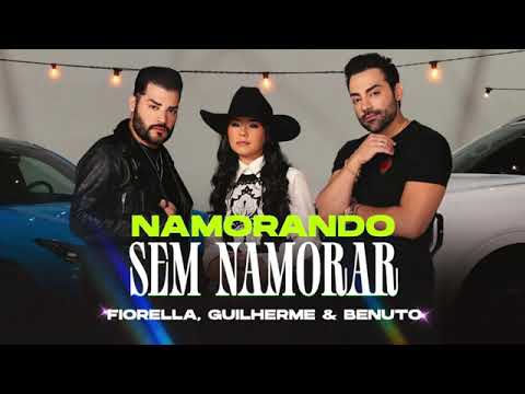 Fiorella - Guilherme e Benuto - NAMORANDO SEM NAMORAR - #fiorella #guilhermeebenuto
