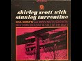 1964 - Shirley Scott With Stanley Turrentine - Deep down soul