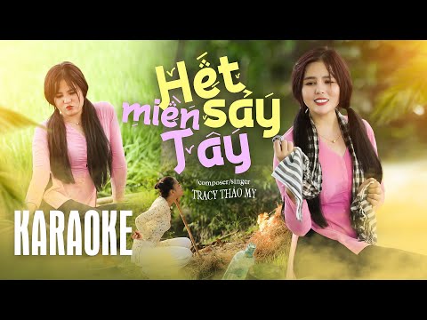 Hết Sảy Miền Tây | TraCy Thảo My | KARAOKE TONE NỮ ( Anh cứ nhậu thoải mái có Sỷn em vào thay )