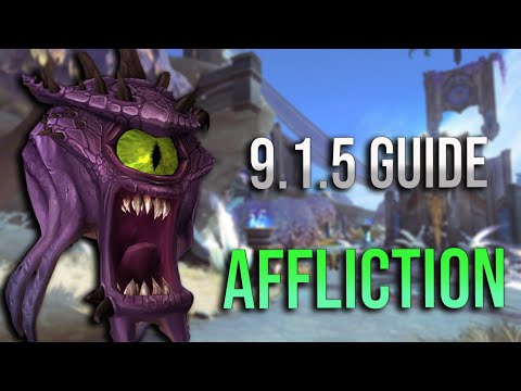 Patch 9.1.5 Affliction Warlock DPS Guide! Talents, Rotations, Legendaries, Covenants and More!