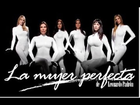 La Mujer Perfecta - Episodio 001