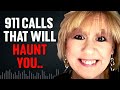 2 HOURS Of 911 Calls You Can T Shake Off