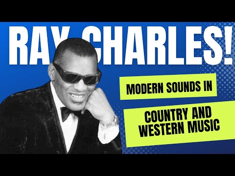 Ray Charles Transforms Country and Western Music with "Modern Sounds"