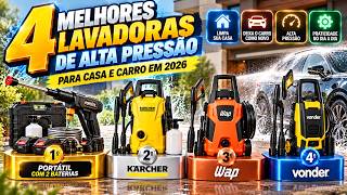 4 Lavadoras de Alta Pressão que VALEM a Compra em 2026 | Carro, Quintal e Calçada