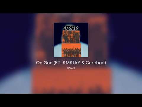 On God (FT. KMKJAY & Cerebral)
