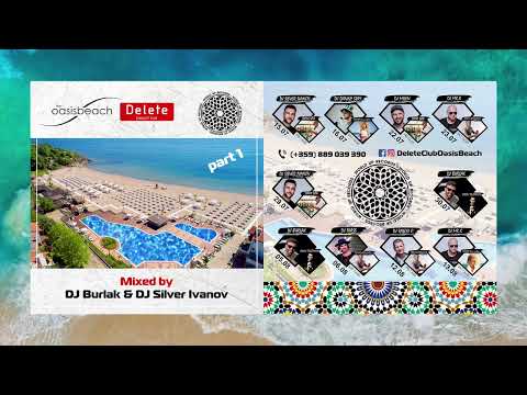 Oasis Beach Mixed by Dj Burlak & Silver Ivanov Part 1 - Summer 2022