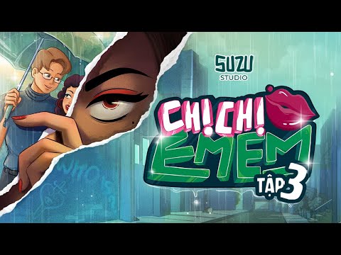 [Official] Đám Cưới Mộng Mơ Tập 3 | Chị Chị Em Em