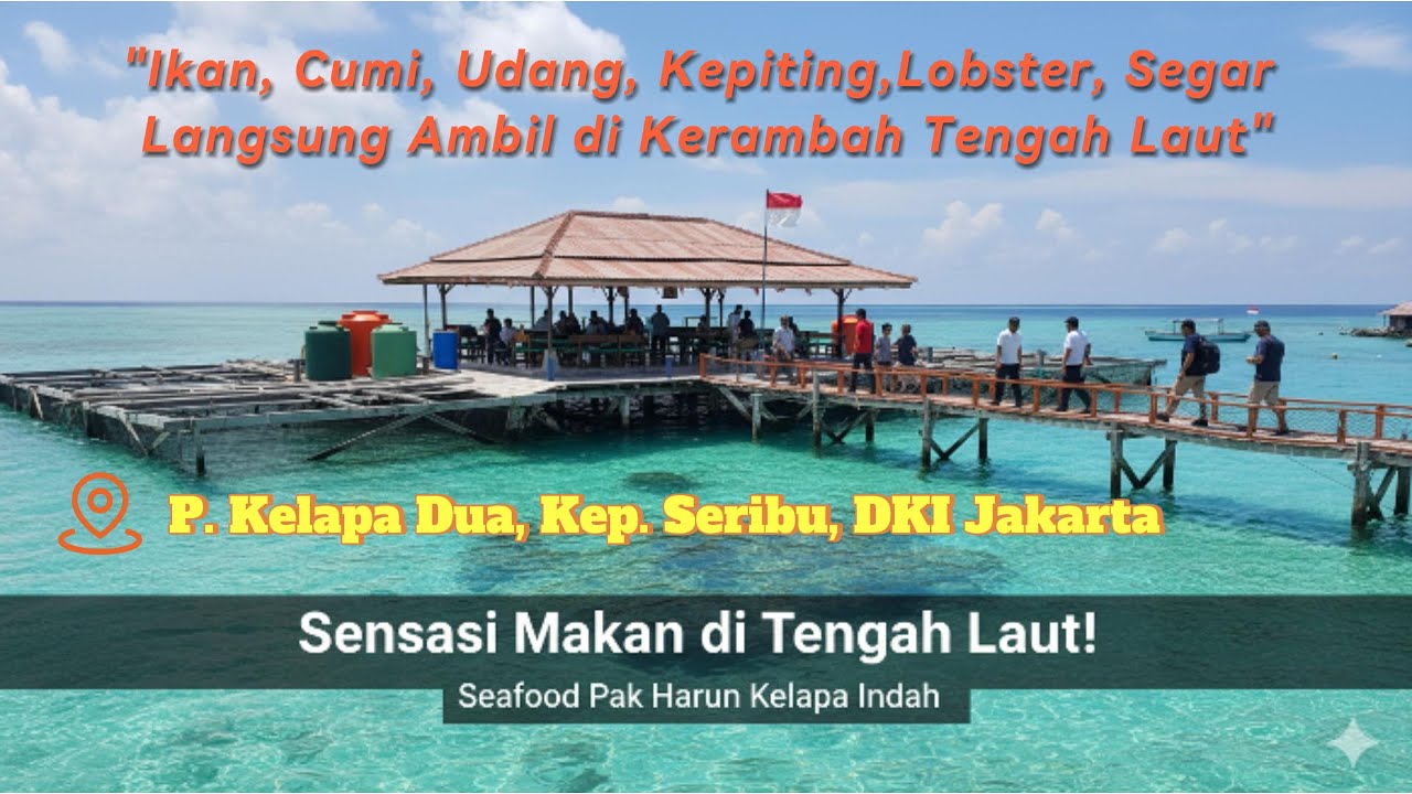 Pak Harun's Seafood Restaurant, Kelapa Indah: The Sensation of Dining in the Middle of the Sea!