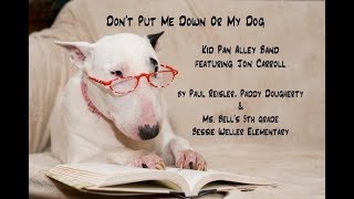 Don't Put Me Down Or My Dog