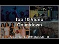Top 10 Video Countdown September 26 2025 Episode 16
