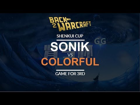 Shenkui Cup - Game for 3rd: [N] Sonik vs. Colorful [N]