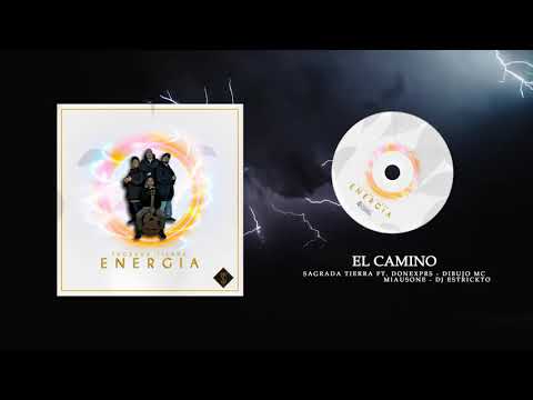 10. Sagrada Tierra - El camino (Ft Dibujo Mc, Donexprs & Miausone)(Con Dj Estrickto)