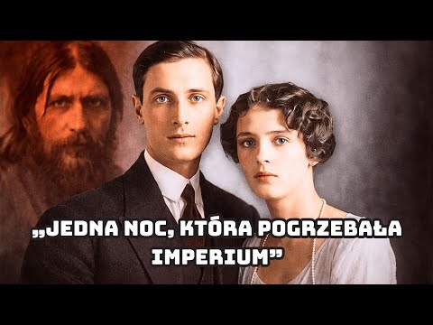 Félix Jusupow – Zabójca Rasputina i ostatni skandal carskiej Rosji