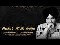 Aukat Muk Gaye FULL VIDEO Sidhu Moosewala New Punjabi Song 2019