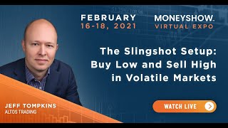 The Slingshot Setup: Buy Low and Sell High in Volatile Markets