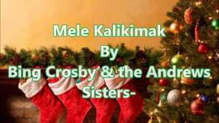 Mele Kalikimaka with Lyrics By: Bing Crosby &amp; the Andrews Sisters