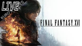 【RPG】FINAL FANTASY XVI【LIVE】