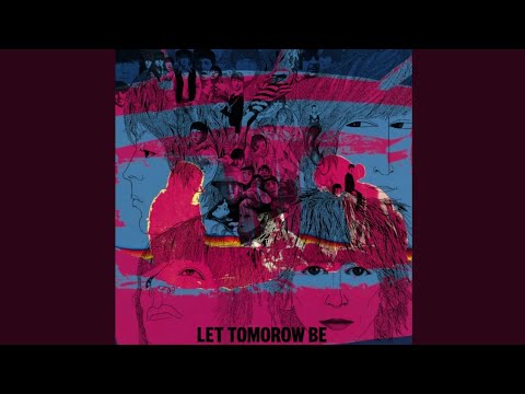 Let Tomorrow Be - (Beatles x Chemical Brothers mashup)