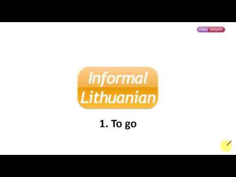 Informal Lithuanian [1] To go