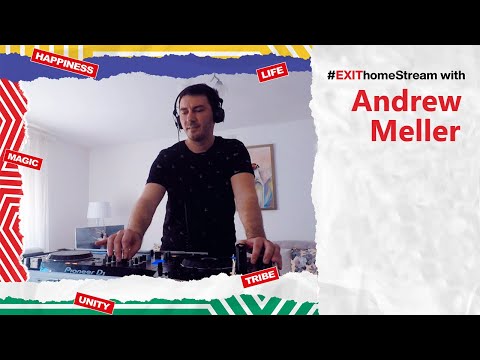 Andrew Meller DJ Set Live | EXIT Home Stream