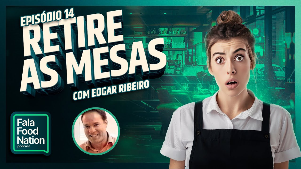 O tipo de ambiente que faz seu restaurante lucrar mais! | Edgar Ribeiro | Fala Food Nation #14