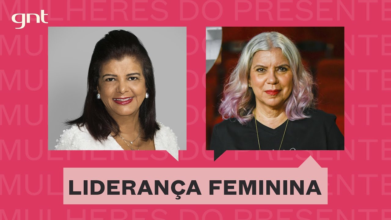 Diálogos GNT | A importância da liderança feminina nas empresas