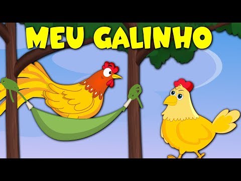 Meu Galinho  - Música Infantil