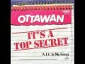 Ottawan - It's A Top Secret 