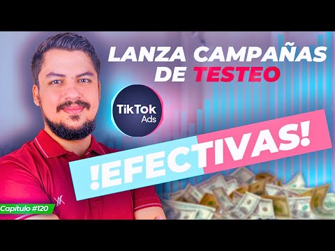 ¿Estás Haciendo MAL las Campañas de Testeo en TikTok Ads?